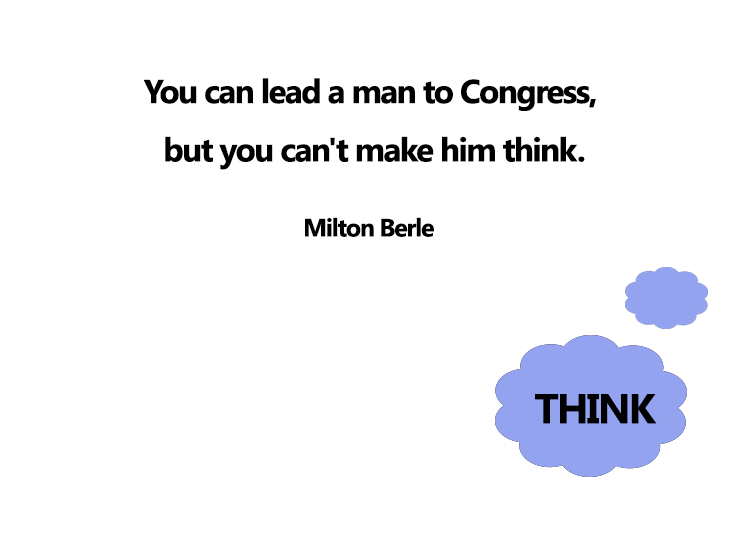Milton Berle Think Printable Quotes