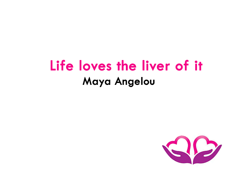 Maya Angelou Life Printable Quotes