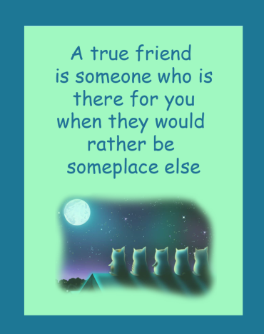 Friends Being There Printable Quotes