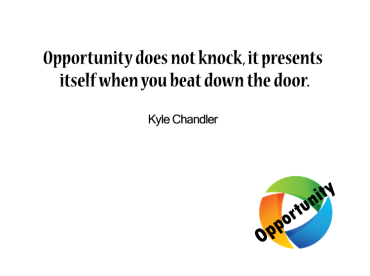 Opportunity Motivational Printable Quotes